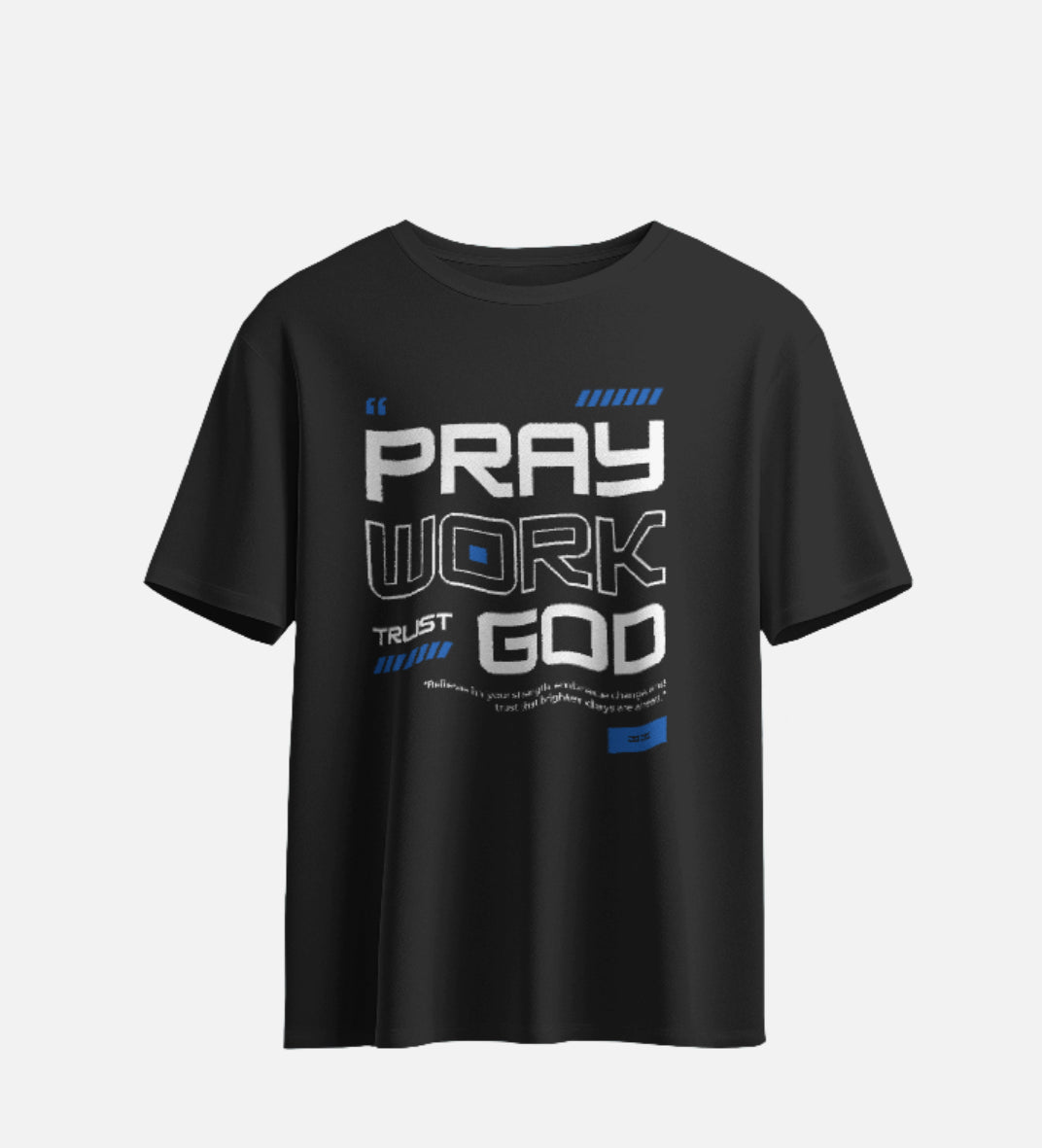 Pray Work Trust God | Regular Fit T shirt
